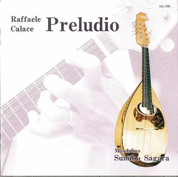CD Sumiko Sagara “Prelude composed by Raffaele Carache”