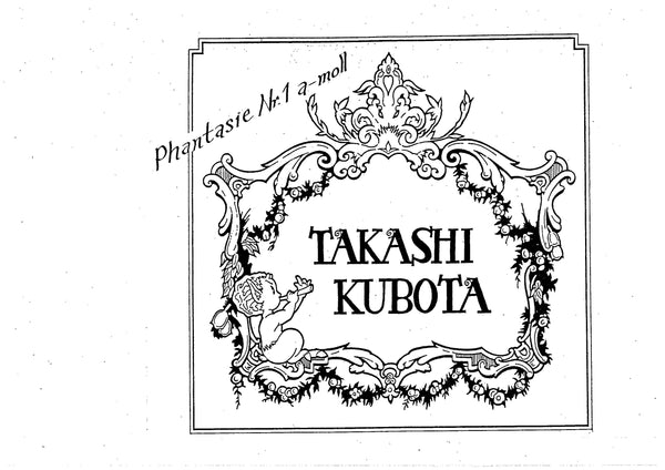 Sheet music: "Fantasia No. 1 in A minor, Op. 22" composed by Takashi Kubota *Arrangement C