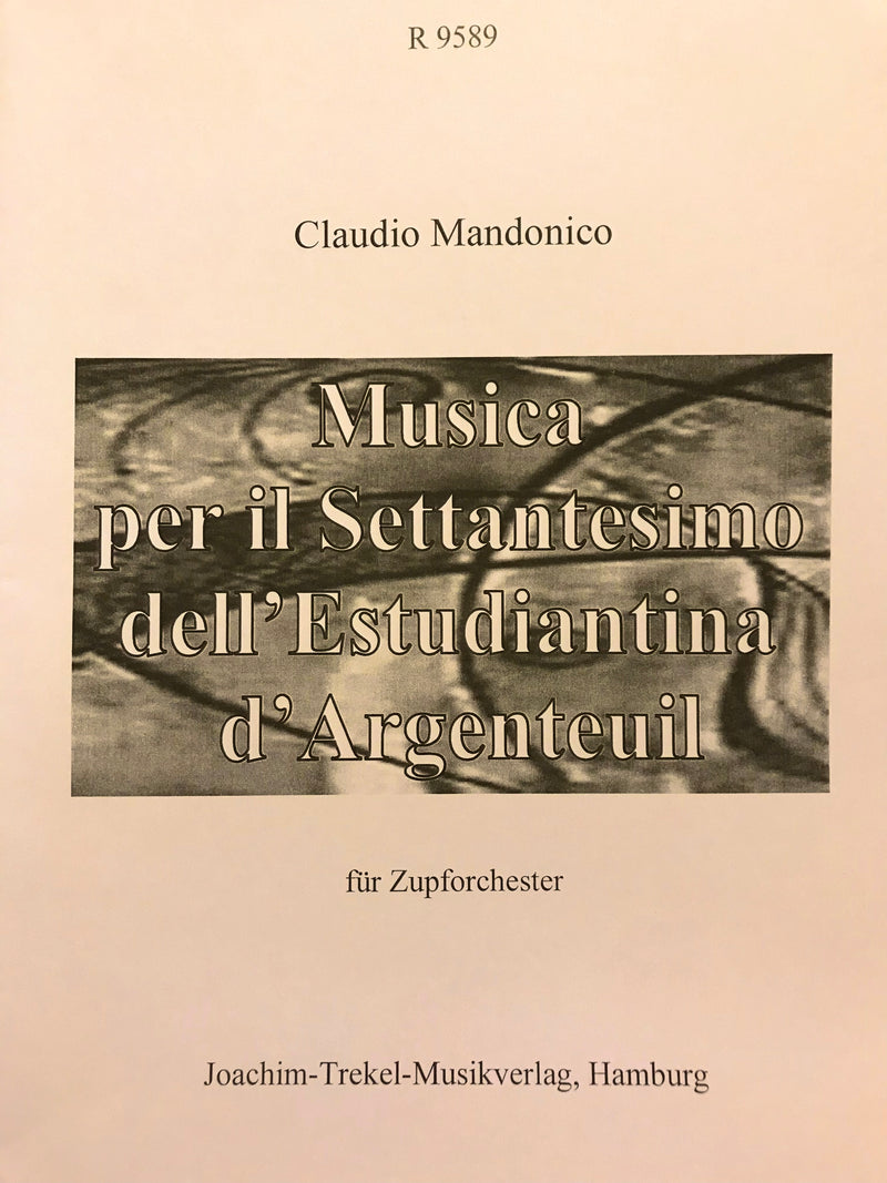 【輸入譜】マンドニコ：エストゥディアンティナ・アルジャントゥイユ創立70周年のための音楽