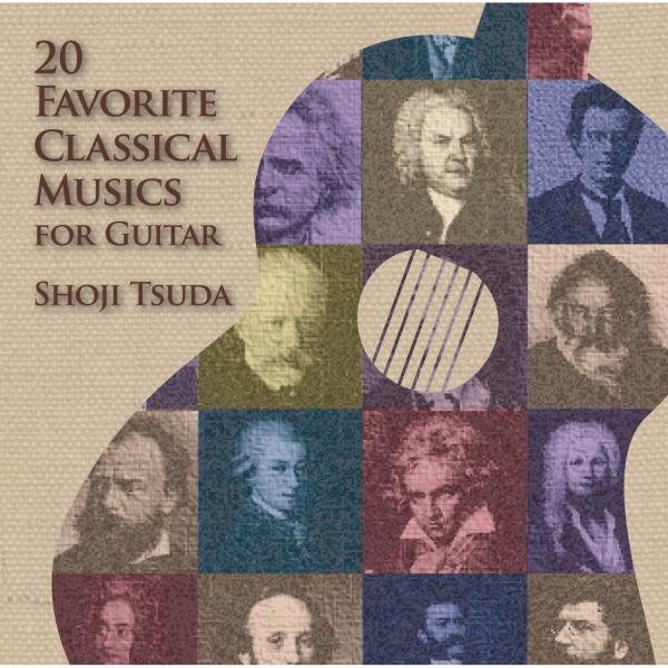 CD Shoji Tsuda “20 Classical Masterpieces to Listen to on the Guitar”