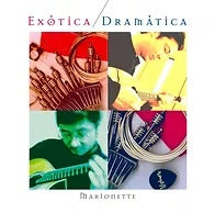 CD マリオネット「エグゾチカ・ドラマチカ」