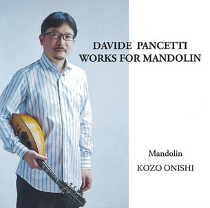 CD Kozo Onishi “Davide Panchetti Mandolin Works”