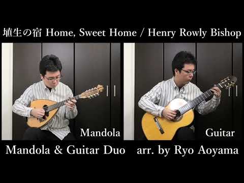 Sheet music Arranged by Ryo Aoyama "Haniu no Yado (Mandolin (Mandola) + Guitar) Composed by HR Bishop"